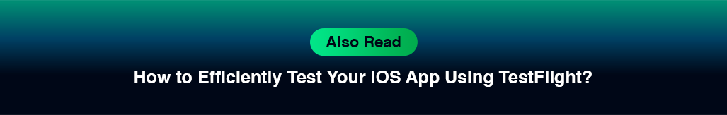 How to Efficiently Test Your iOS App Using TestFlight.png
